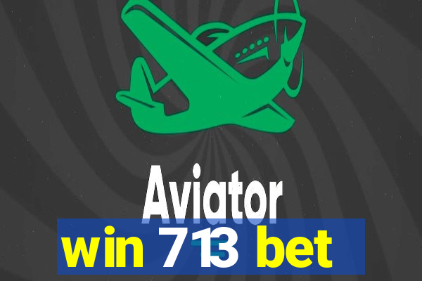 win 713 bet